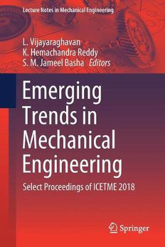 Cover image for Emerging Trends in Mechanical Engineering: Select Proceedings of ICETME 2018