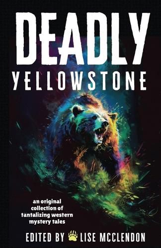 Cover image for Deadly Yellowstone