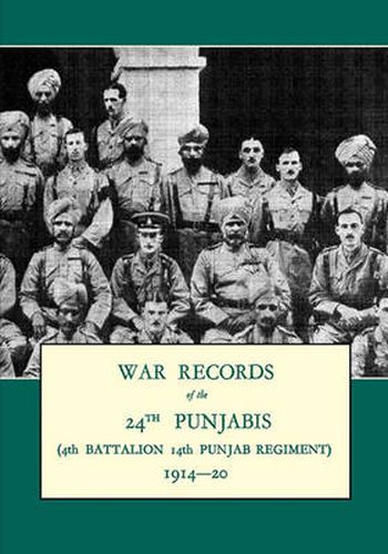 Cover image for WAR RECORDS OF THE 24th PUNJABIS 1914-20(4th Battalion 14th Punjab Regiment)