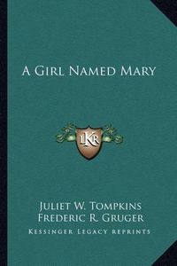 Cover image for A Girl Named Mary