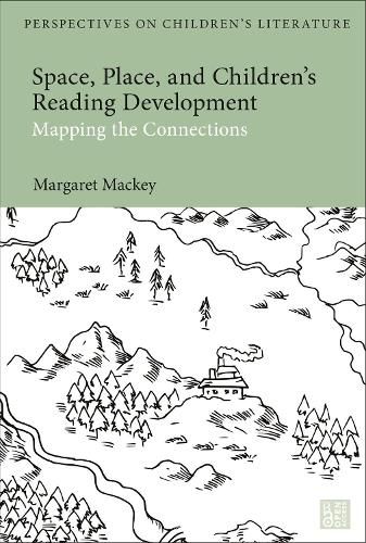 Cover image for Space, Place, and Children's Reading Development: Mapping the Connections