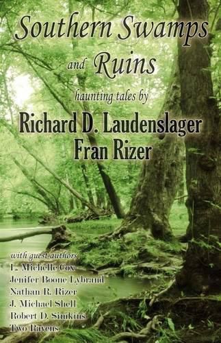 Cover image for Southern Swamps and Ruins: haunting tales