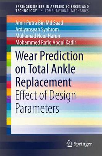 Cover image for Wear Prediction on Total Ankle Replacement: Effect of Design Parameters