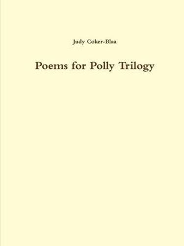 Cover image for Poems for Polly Trilogy 1