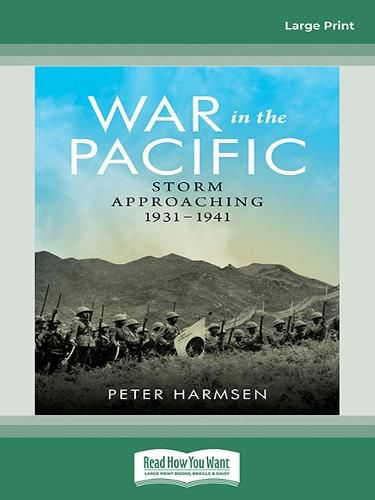 War in the Pacific: Storm Approaching 1931-1941