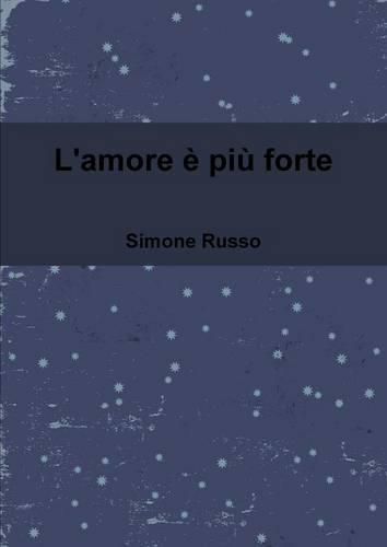 Cover image for L'Amore e Piu Forte