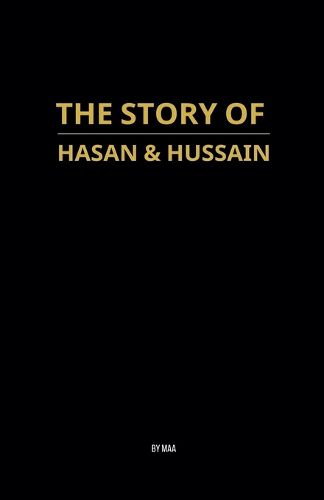 Cover image for The Story of Hasan & Hussain