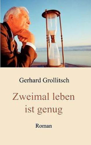 Cover image for Zweimal leben ist genug: Roman