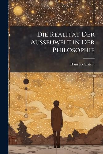 Cover image for Die Realit T Der Ausseuwelt in Der Philosophie