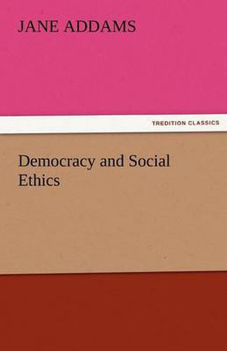 Cover image for Democracy and Social Ethics
