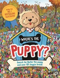 Cover image for Where's the Puppy?: Search for Buster the puppy and over 101 doggie breeds