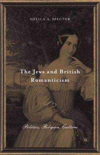 Cover image for The Jews and British Romanticism: Volume 2