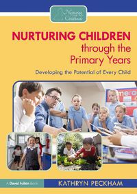 Cover image for Nurturing Children through the Primary Years