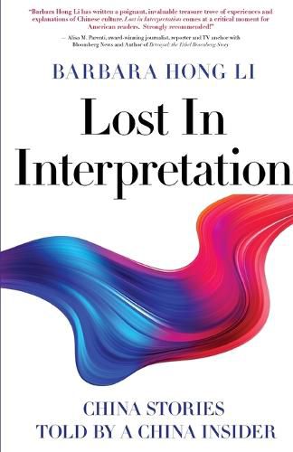 Cover image for Lost In Interpretation: China Stories Told by A China Insider