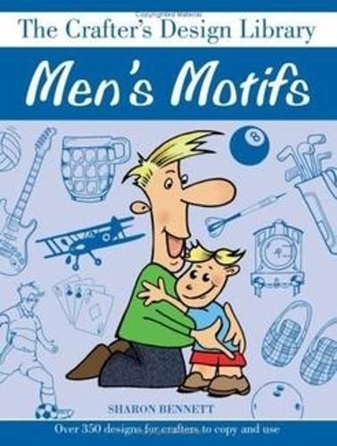 Cover image for Men's Motifs: Over 350 Designs for Crafters to Copy and Use