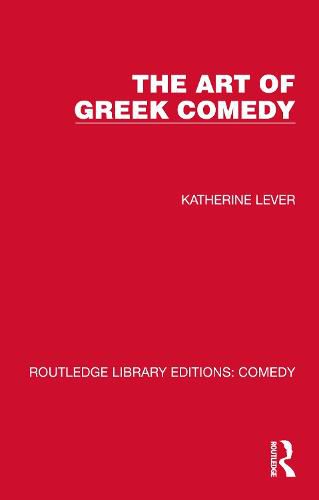 Cover image for The Art of Greek Comedy