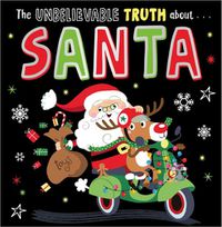 Cover image for Unbelievable Truth about Santa