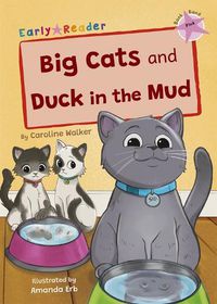 Cover image for Big Cats and Duck in the Mud