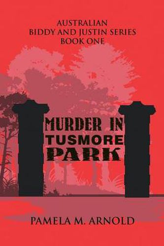 Cover image for Murder in Tusmore Park: Biddy and Justin Series Book I