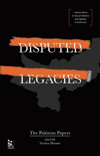 Cover image for Disputed Legacies - The Pakistan Papers