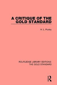 Cover image for A Critique of the Gold Standard