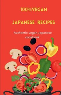 Cover image for The ultimate Japanese vegan recipes new release 2024/2025