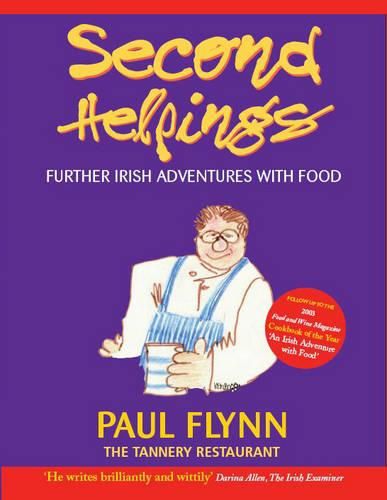 Cover image for Second Helpings: Further Irish Adventures with Food