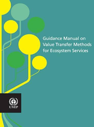 Guidance manual on value transfer methods for ecosystem services