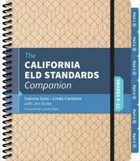 Cover image for The California ELD Standards Companion, Grades 9-12