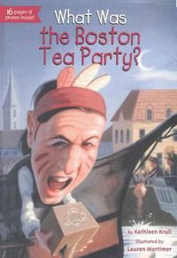 Cover image for What Was the Boston Tea Party?