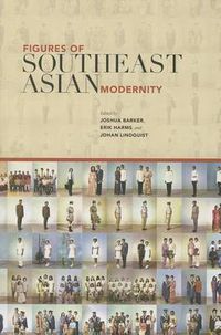 Cover image for Figures of Southeast Asian Modernity