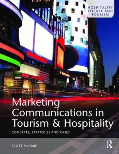 Cover image for Marketing Communications in Tourism and Hospitality: Concepts, Strategies and Cases