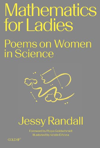 Cover image for Mathematics for Ladies: Poems on Women in Science