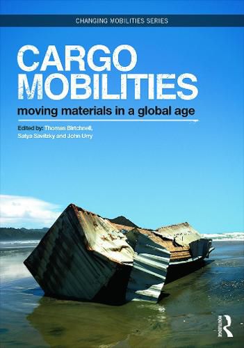 Cover image for Cargomobilities: Moving Materials in a Global Age