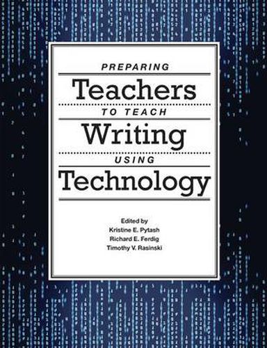 Cover image for Preparing Teachers to Teach Writing Using Technology