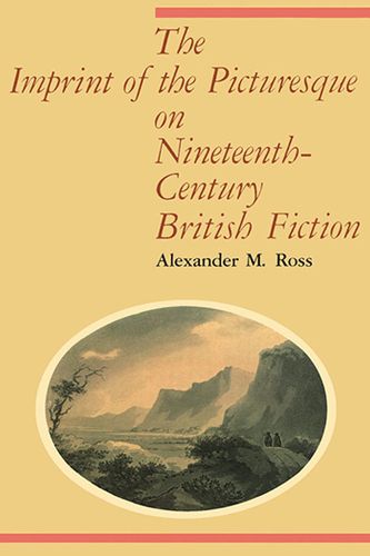 Cover image for The Imprint of the Picturesque on Nineteenth-Century British Fiction