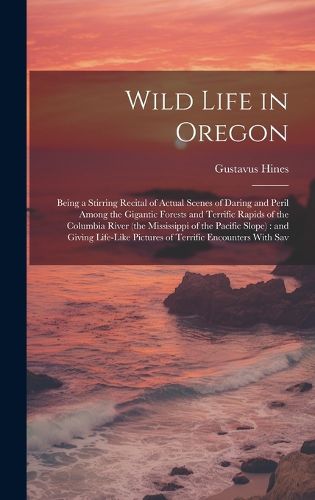 Cover image for Wild Life in Oregon