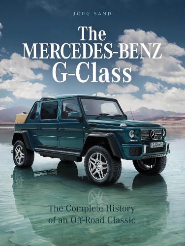 Cover image for Mercedes-Benz G-Class: The Complete History of an Off-Road Classic