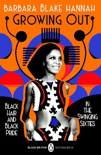 Growing Out: Black Hair and Black Pride in the Swinging 60s