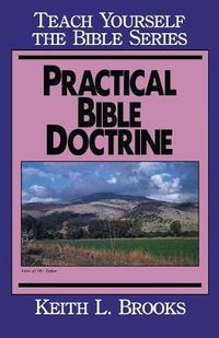 Cover image for Practical Bible Doctrine