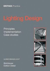 Cover image for Lighting Design: Principles, Implementation, Case Studies