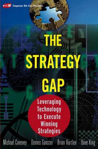 Cover image for The Strategy Gap: Leveraging Technology to Execute Winning Strategies