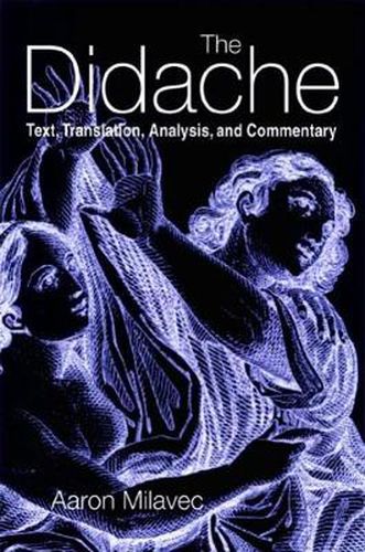 Cover image for The Didache: Text, Translation, Analysis, and Commentary