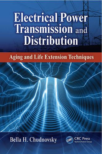 Cover image for Electrical Power Transmission and Distribution: Aging and Life Extension Techniques