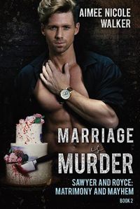 Cover image for Marriage is Murder (Sawyer and Royce