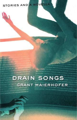 Cover image for Drain Songs: Stories and a Novella