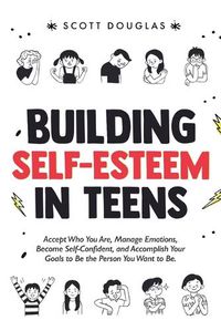 Cover image for Building Self-Esteem in Teens