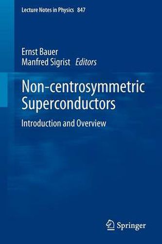 Cover image for Non-Centrosymmetric Superconductors: Introduction and Overview