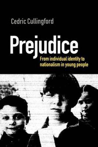 Cover image for PREJUDICE: INDIVIDUAL IDENTITY AND GROUP ENEMIES