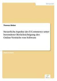 Cover image for Steuerliche Aspekte des E-Commerce unter besonderer Berucksichtigung des Online-Vertriebs von Software